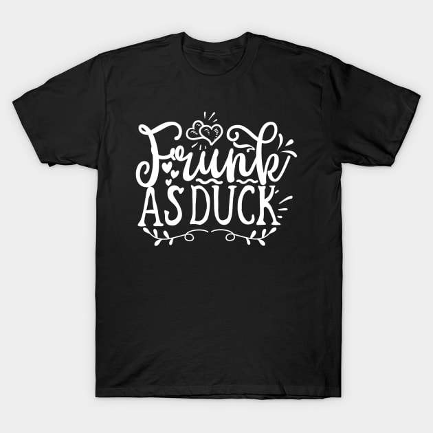 Drinking Quotes Frunk as Duck Alcohol Gift T-Shirt by StacysCellar